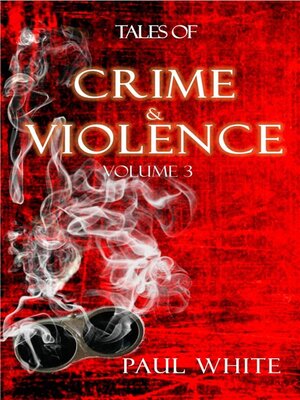 cover image of Tales of Crime & Violence--Vol 3